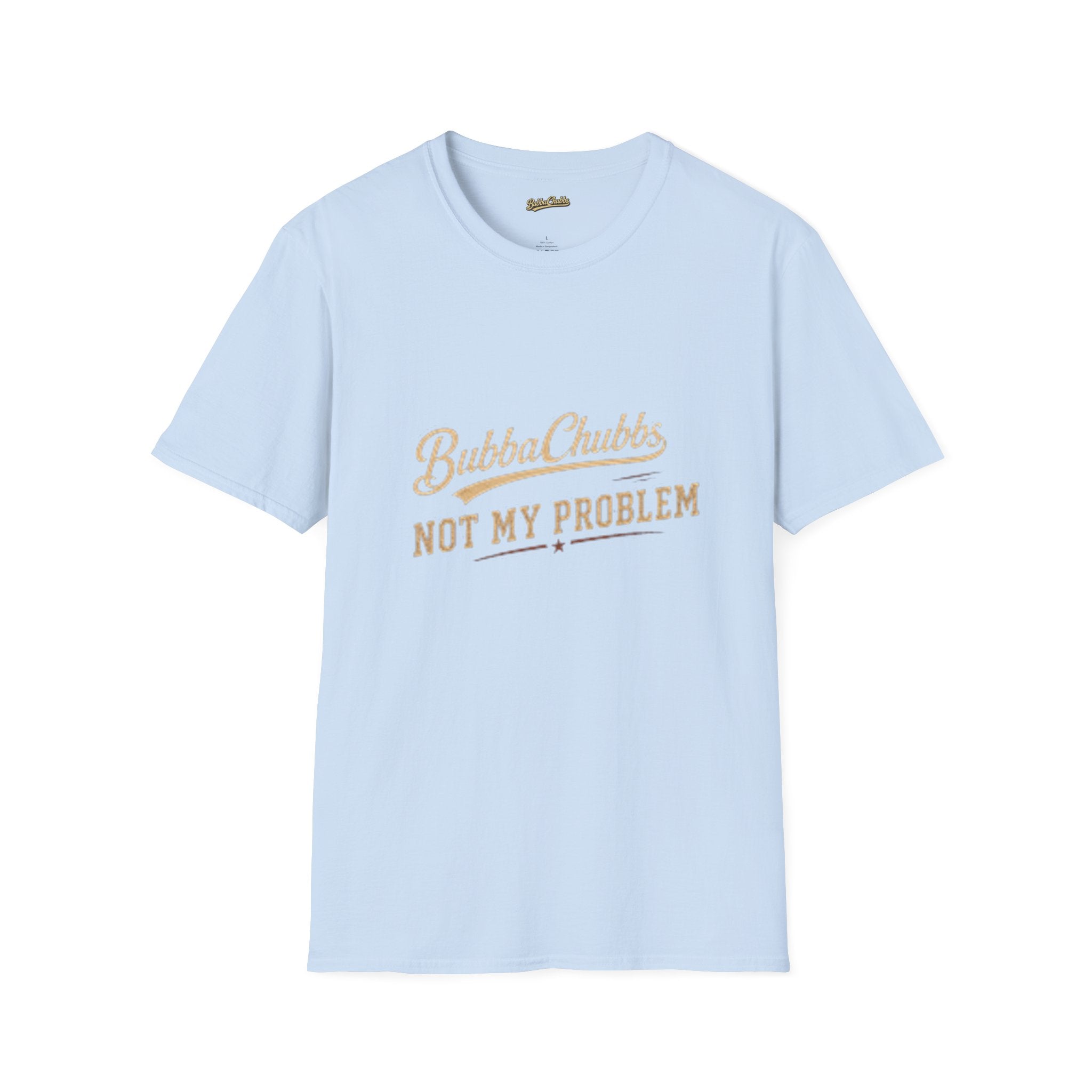 Not My Problem Retro Script Graphic Tee | BubbaChubbs Statement T-Shirt