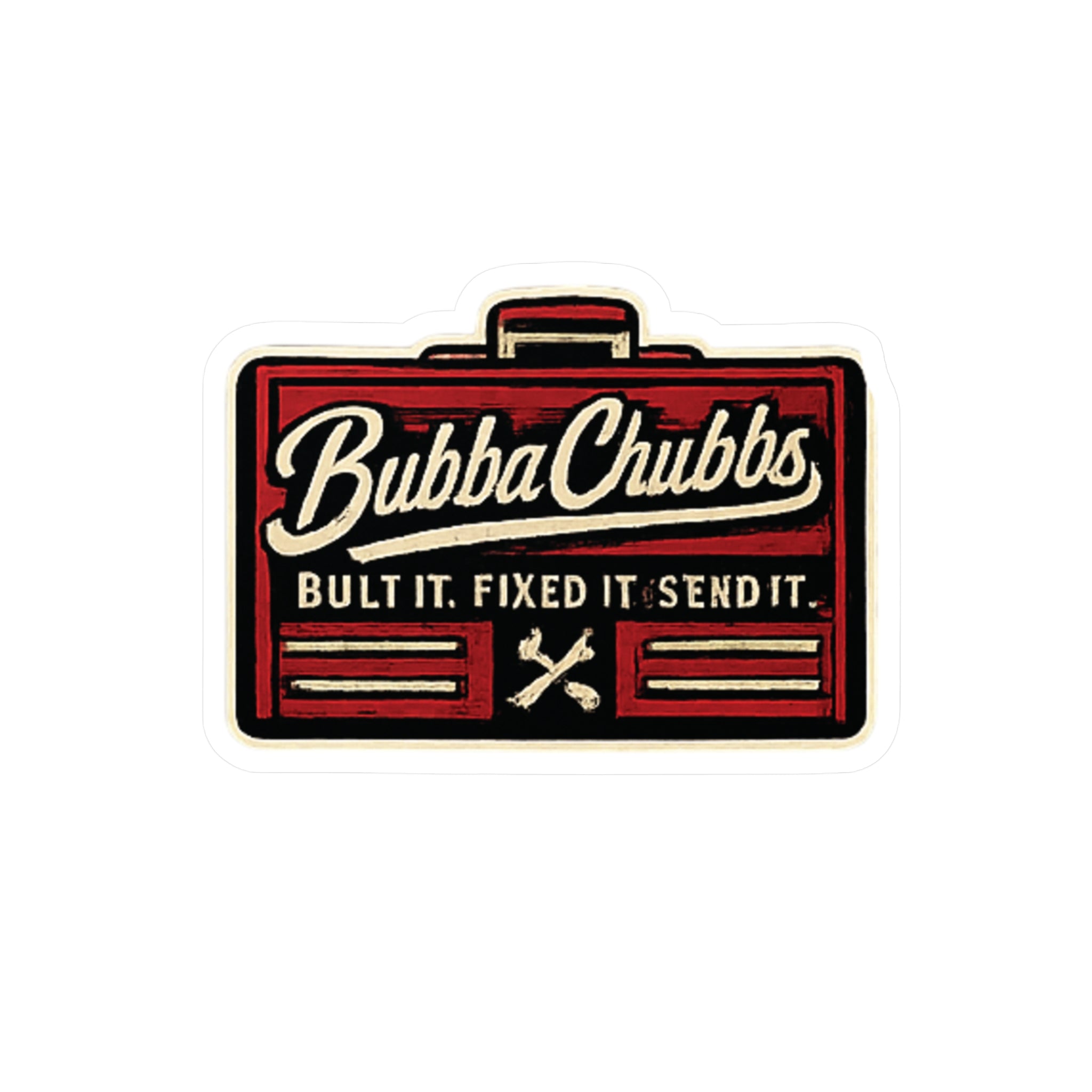 BubbaChubbs Logo Vinyl Sticker  - Built it Fixed it Send it -Cut Decal Printify