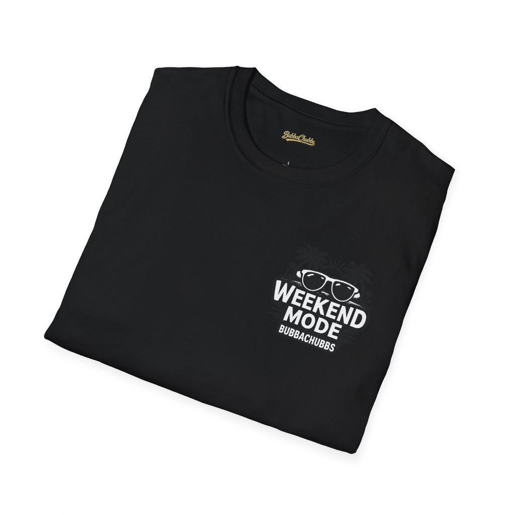 BubbaChubbs Weekend Mode Tee - BubbaChubbs Brand