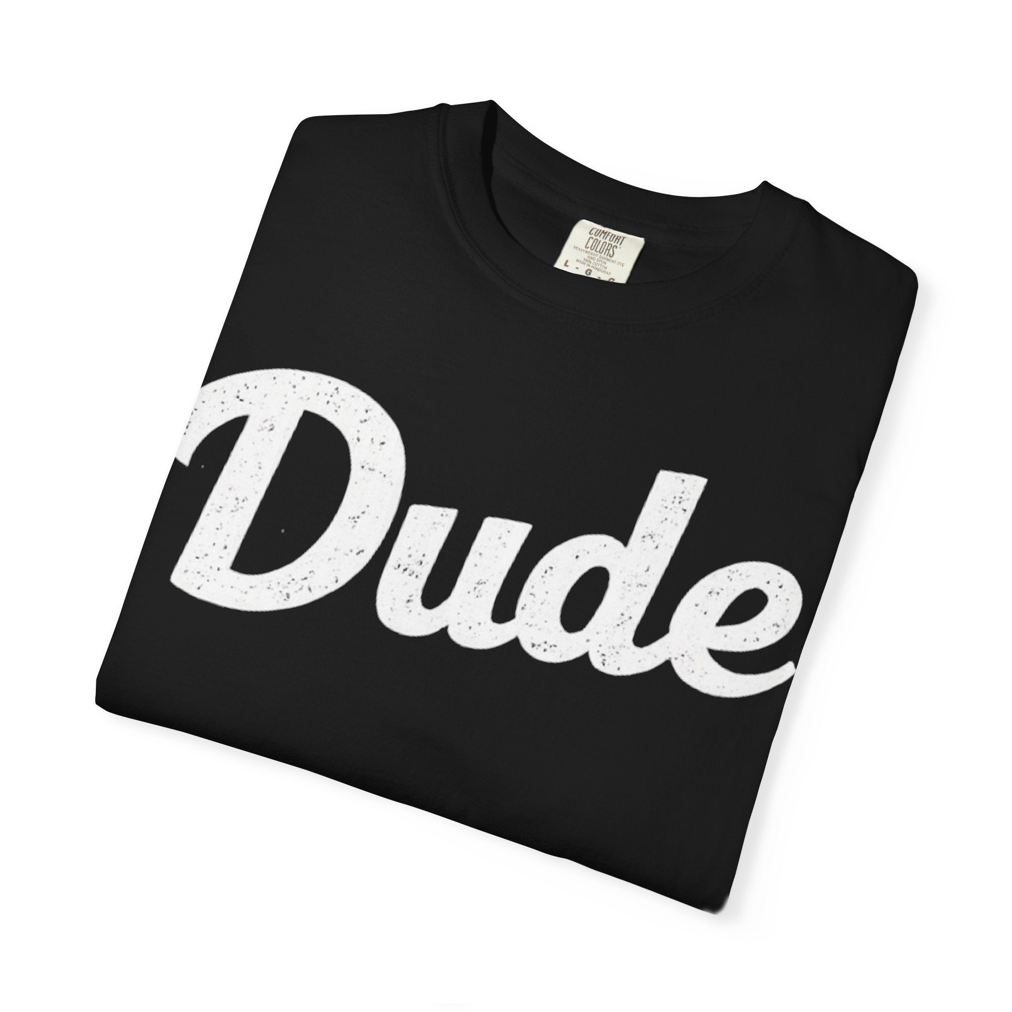 BubbaChubbs Dude White Lettering Tee - BubbaChubbs Brand
