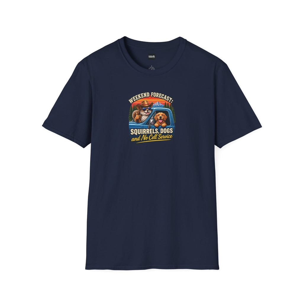 Weekend Forecast: Squirrels, Dogs & No Cell Service T-Shirt