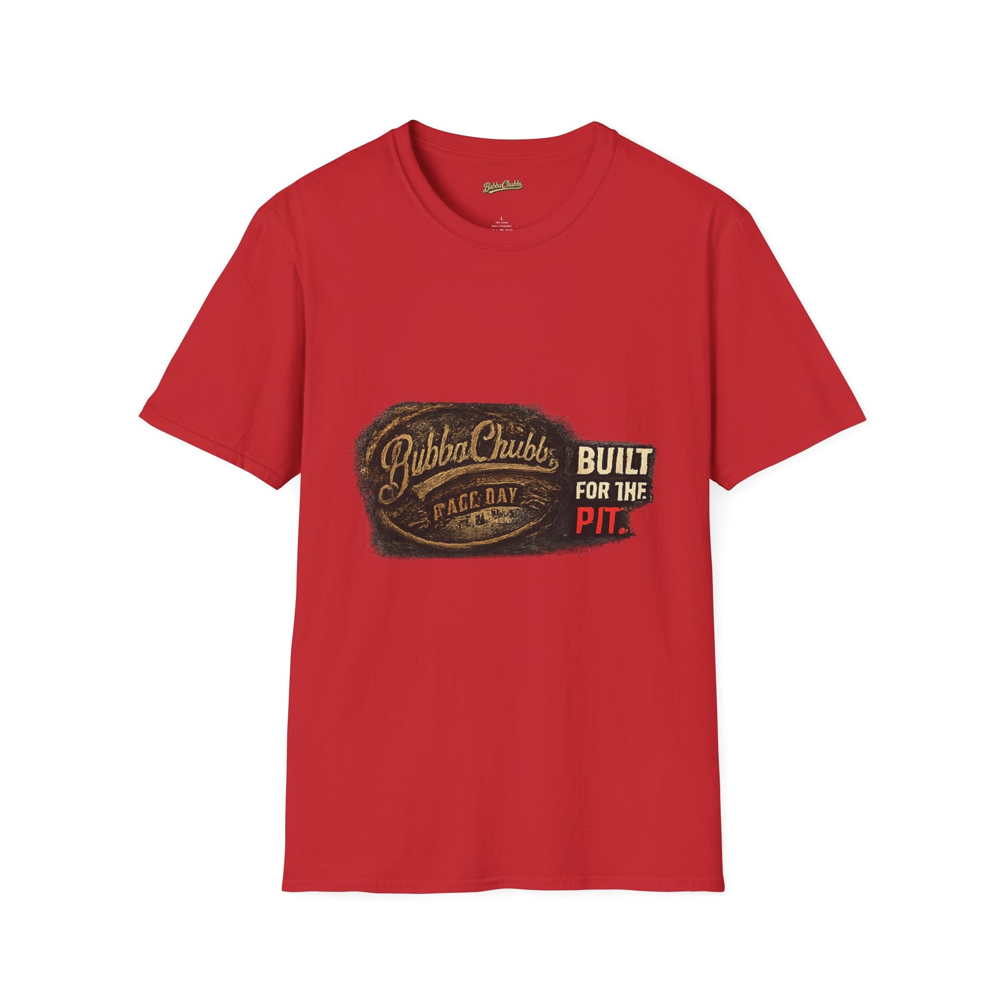 BubbaChubbs Race Day Built for the Pit Front Graphic Tee Printify