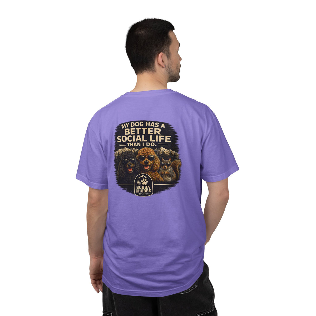 BubbaChubbs my dog has better life T-Shirt Graphic Tee - BubbaChubbs Brand