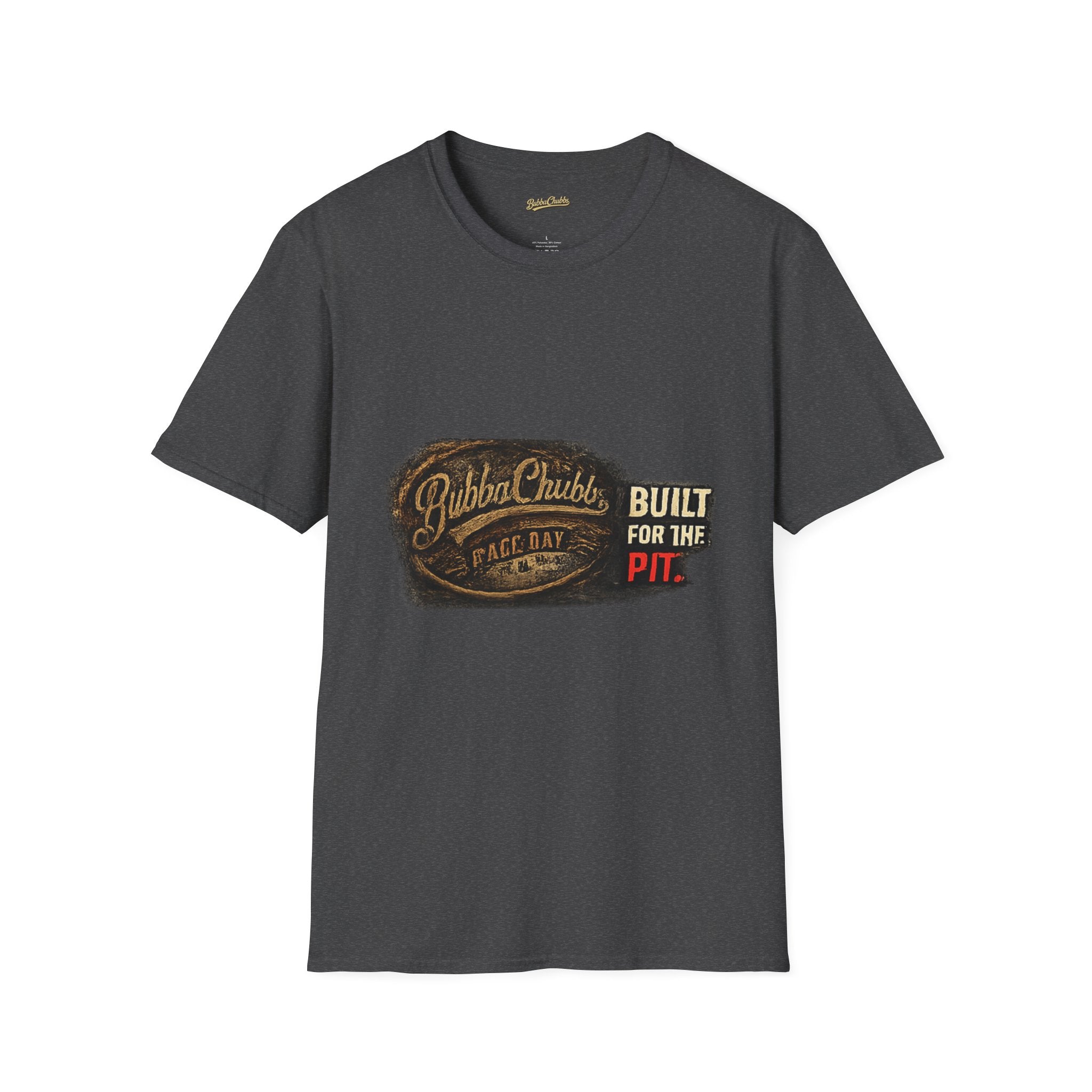 BubbaChubbs Race Day Built for the Pit Front Graphic Tee Printify