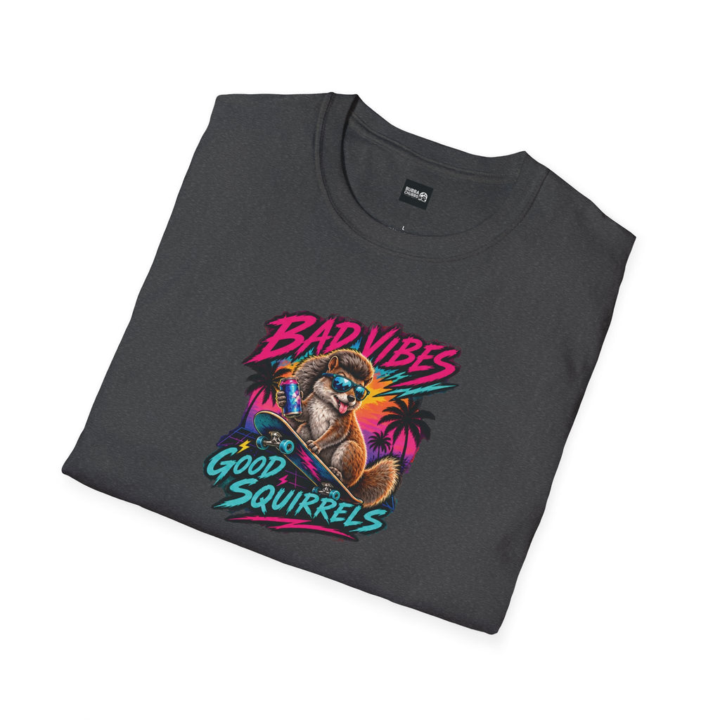 Bad Vibes Good Squirrels T-Shirt