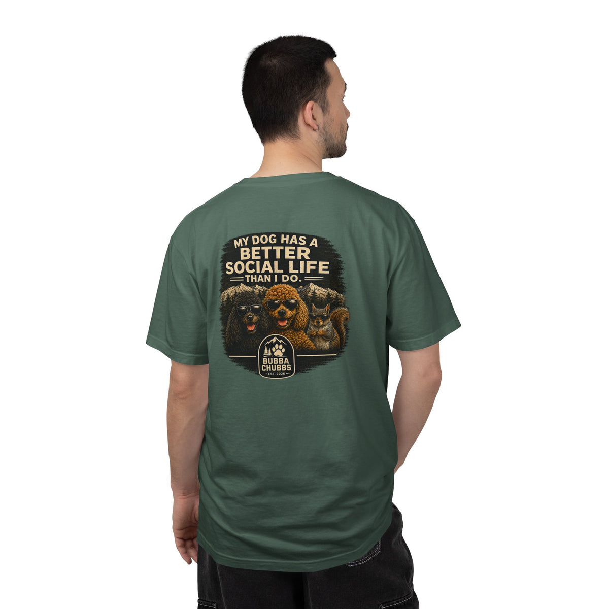 BubbaChubbs my dog has better life T-Shirt Graphic Tee - BubbaChubbs Brand