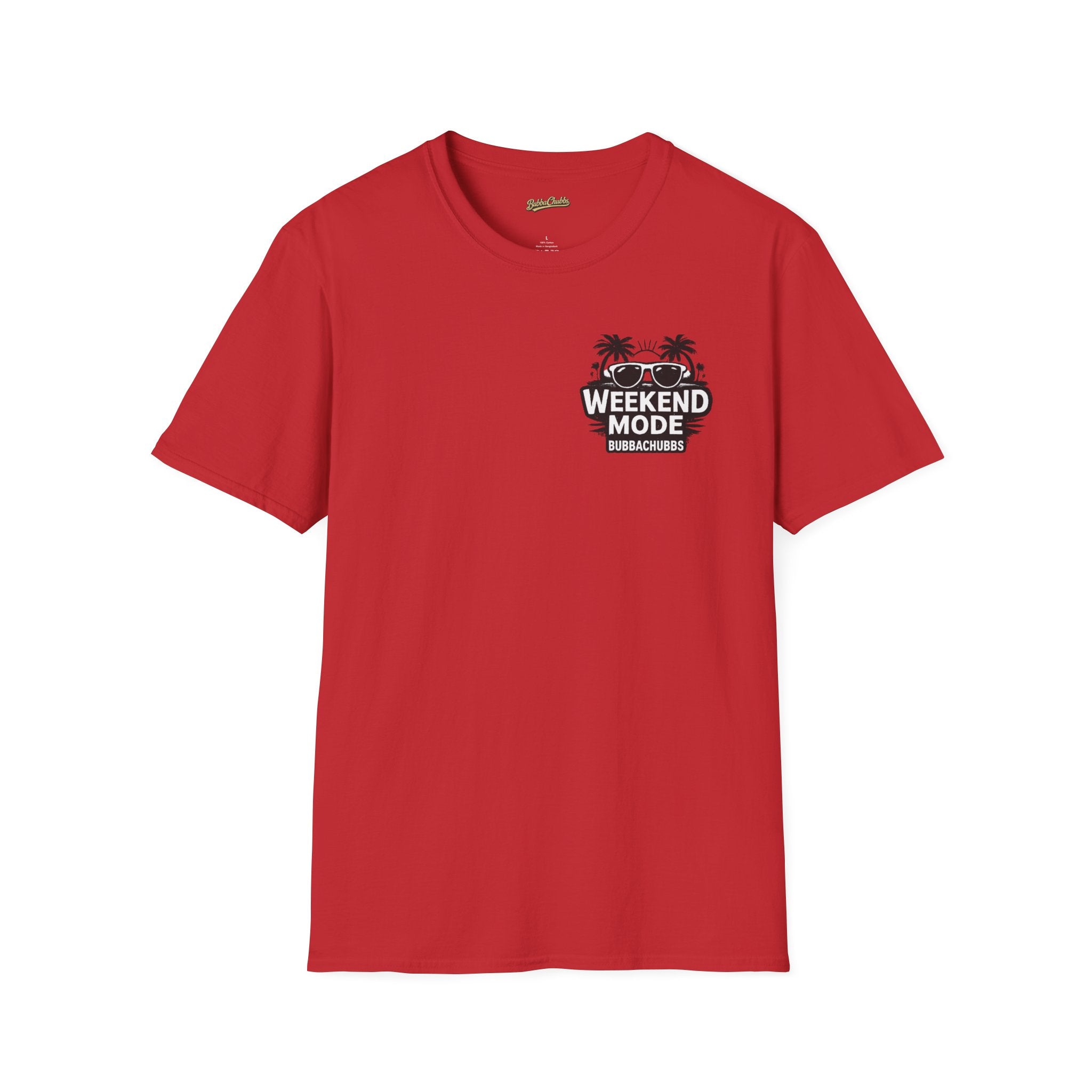 BubbaChubbs Weekend Mode Tee - BubbaChubbs Brand
