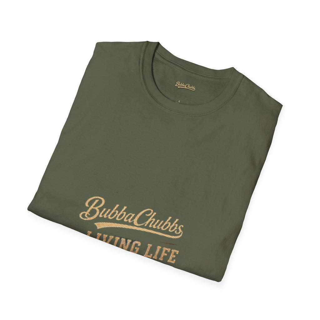 Living Life Graphic Tee | BubbaChubbs Lifestyle T-Shirt for Men & Women