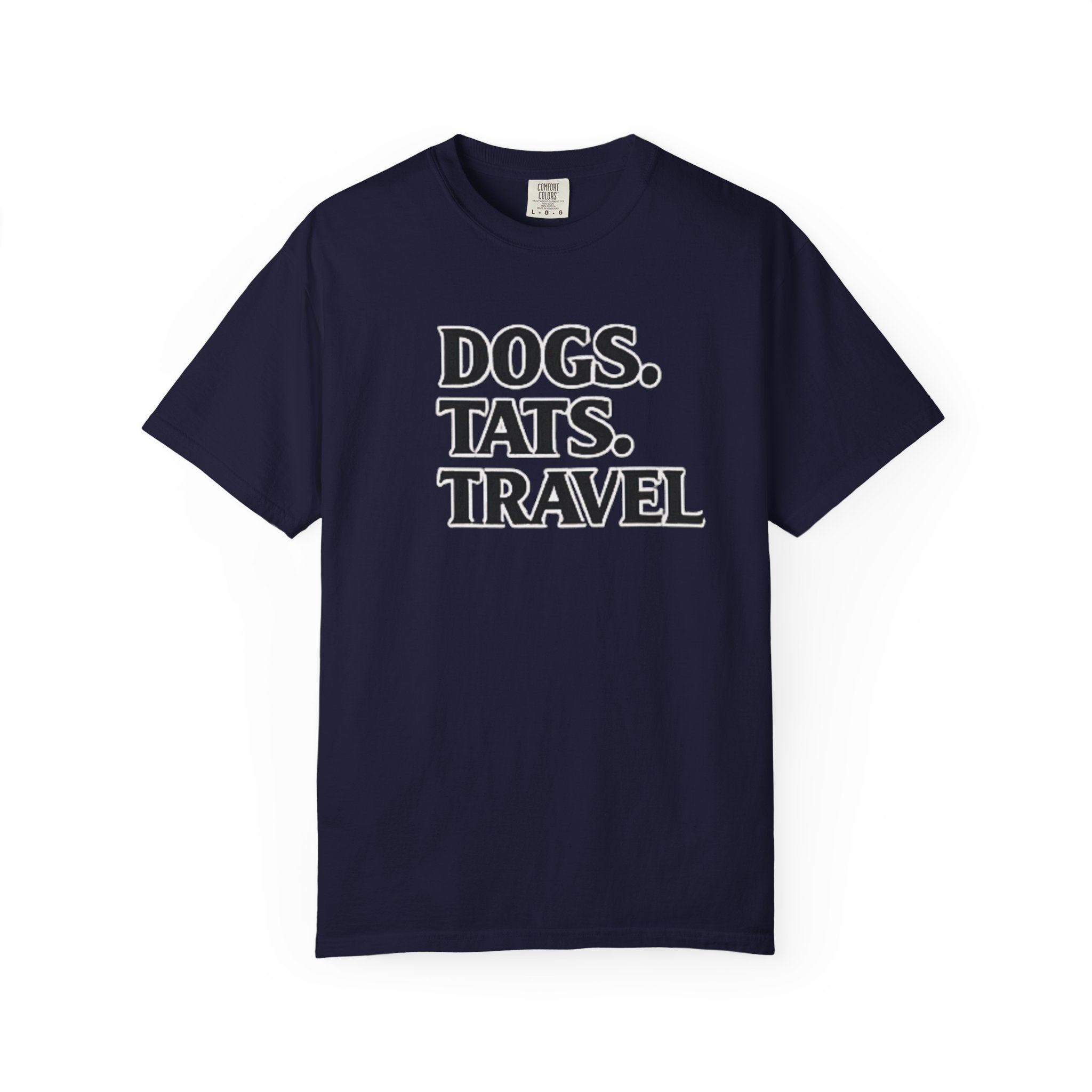 BubbaChubbs Dogs Tats Travel Word Simple Tee - BubbaChubbs Brand