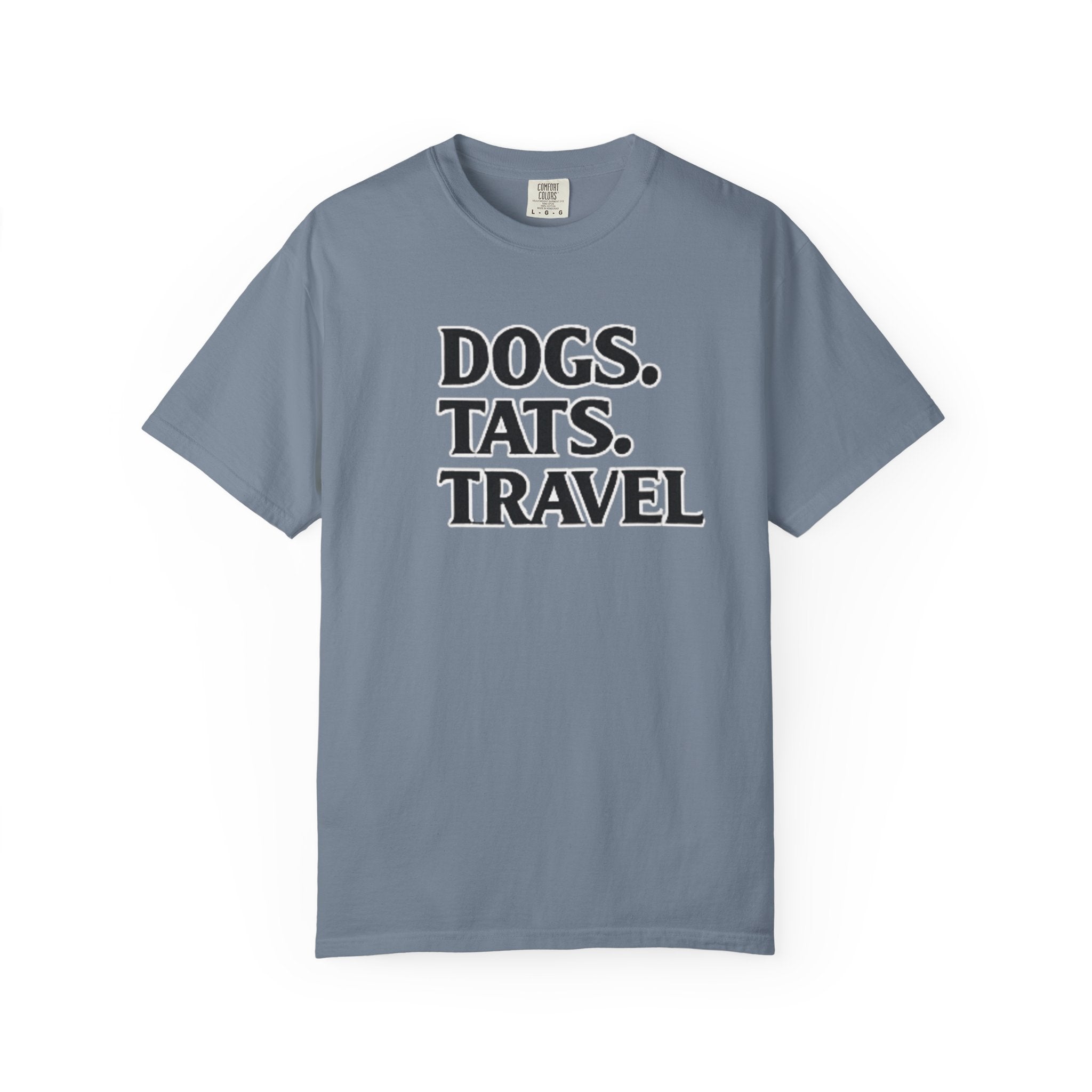 BubbaChubbs Dogs Tats Travel Word Simple Tee - BubbaChubbs Brand