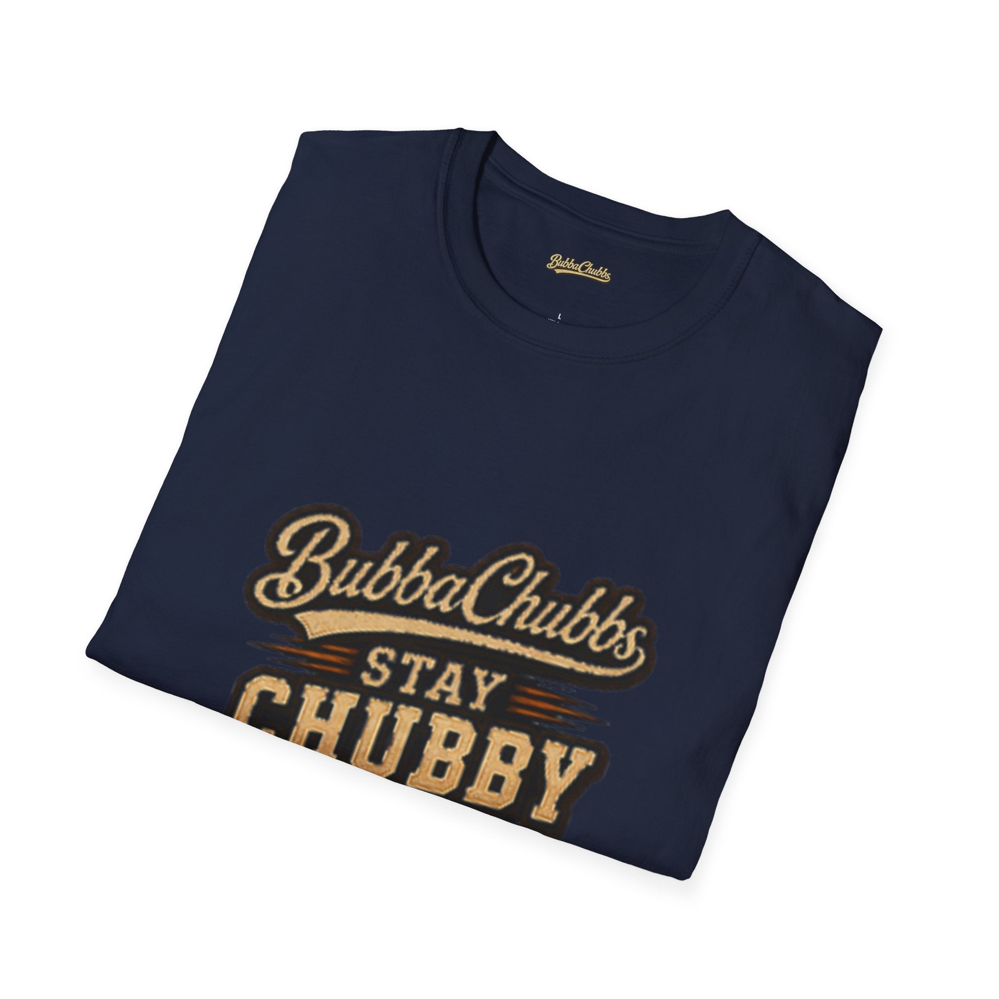 Stay Chubby Graphic Tee | BubbaChubbs Signature T-Shirt
