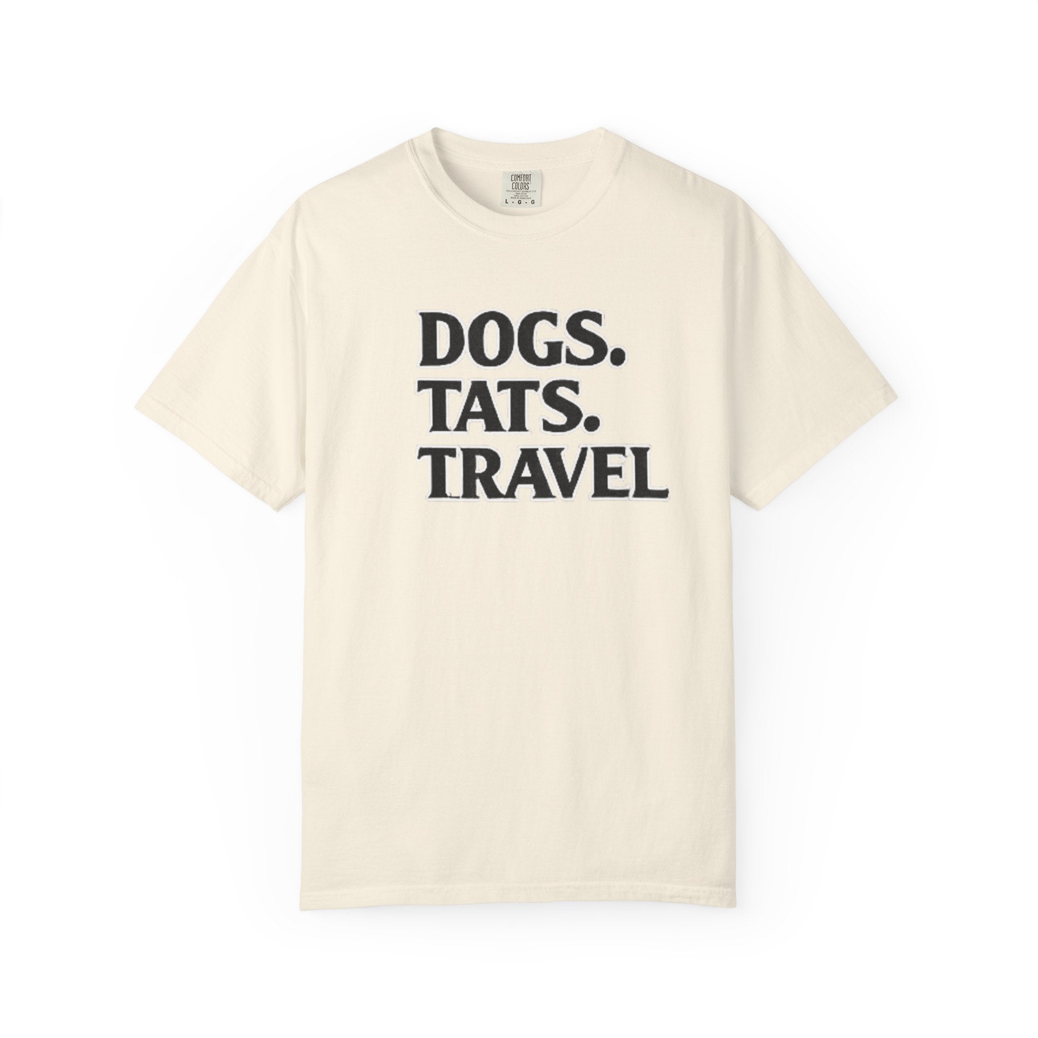 BubbaChubbs Dogs Tats Travel Word Simple Tee - BubbaChubbs Brand