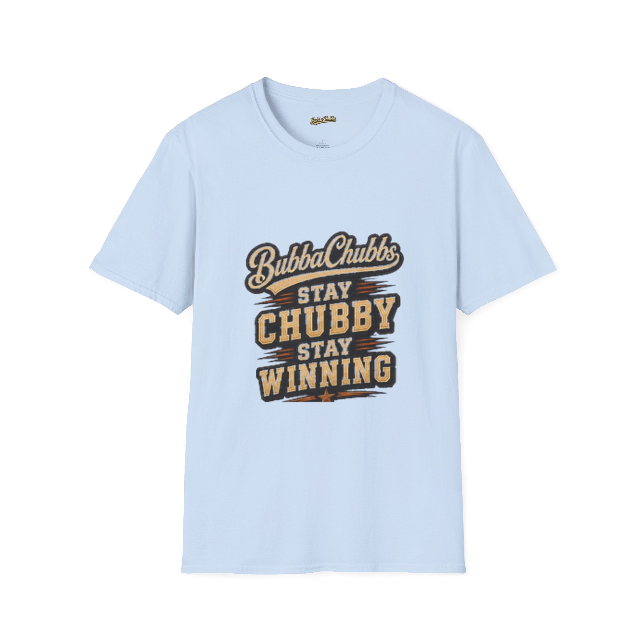 Stay Chubby Graphic Tee | BubbaChubbs Signature T-Shirt