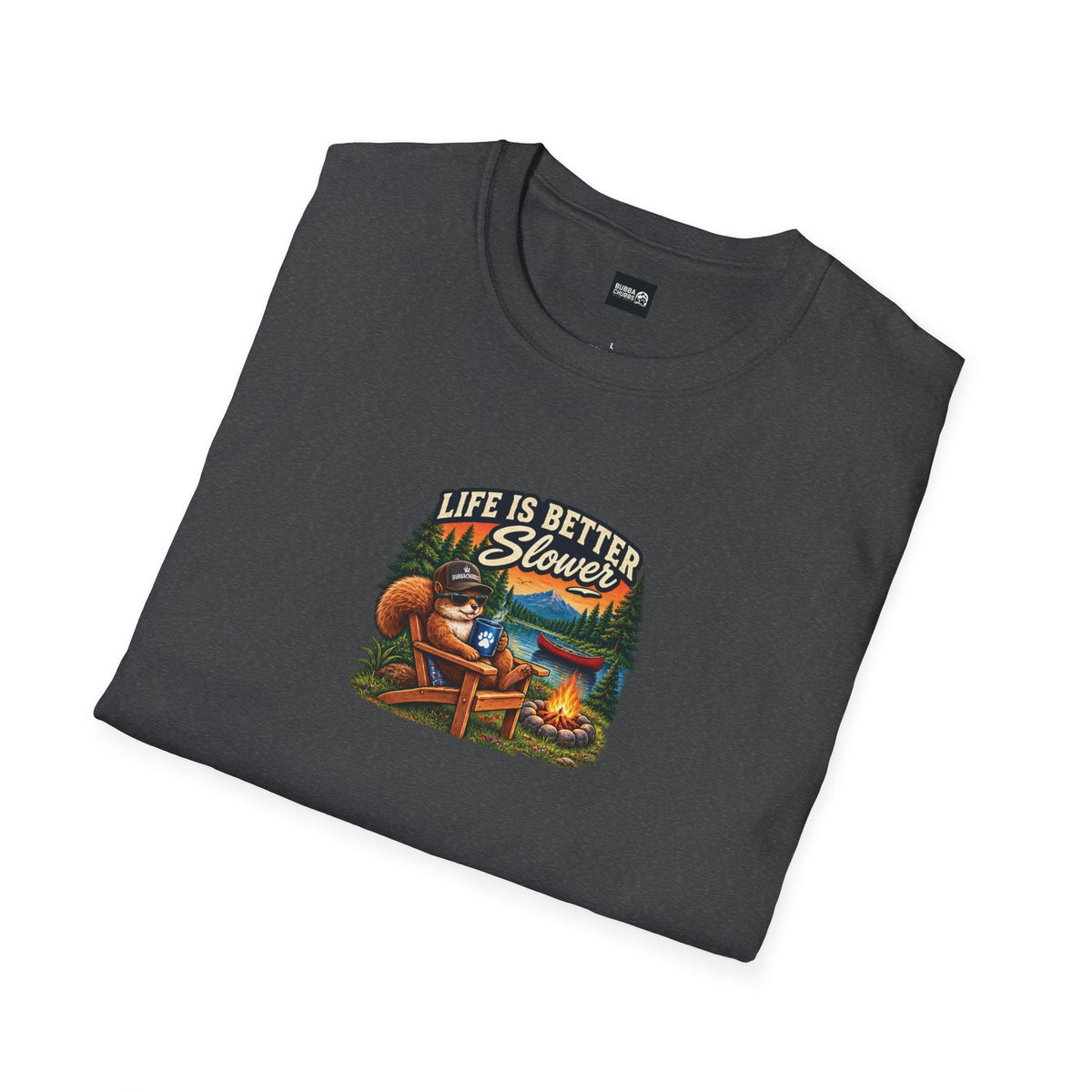 Life Is Better Slower Campfire T-Shirt