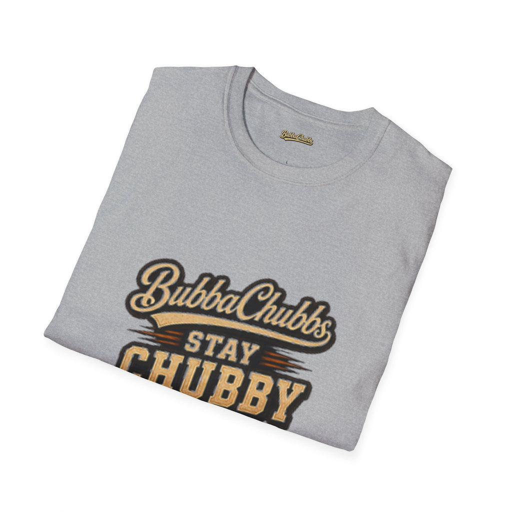 Stay Chubby Graphic Tee | BubbaChubbs Signature T-Shirt