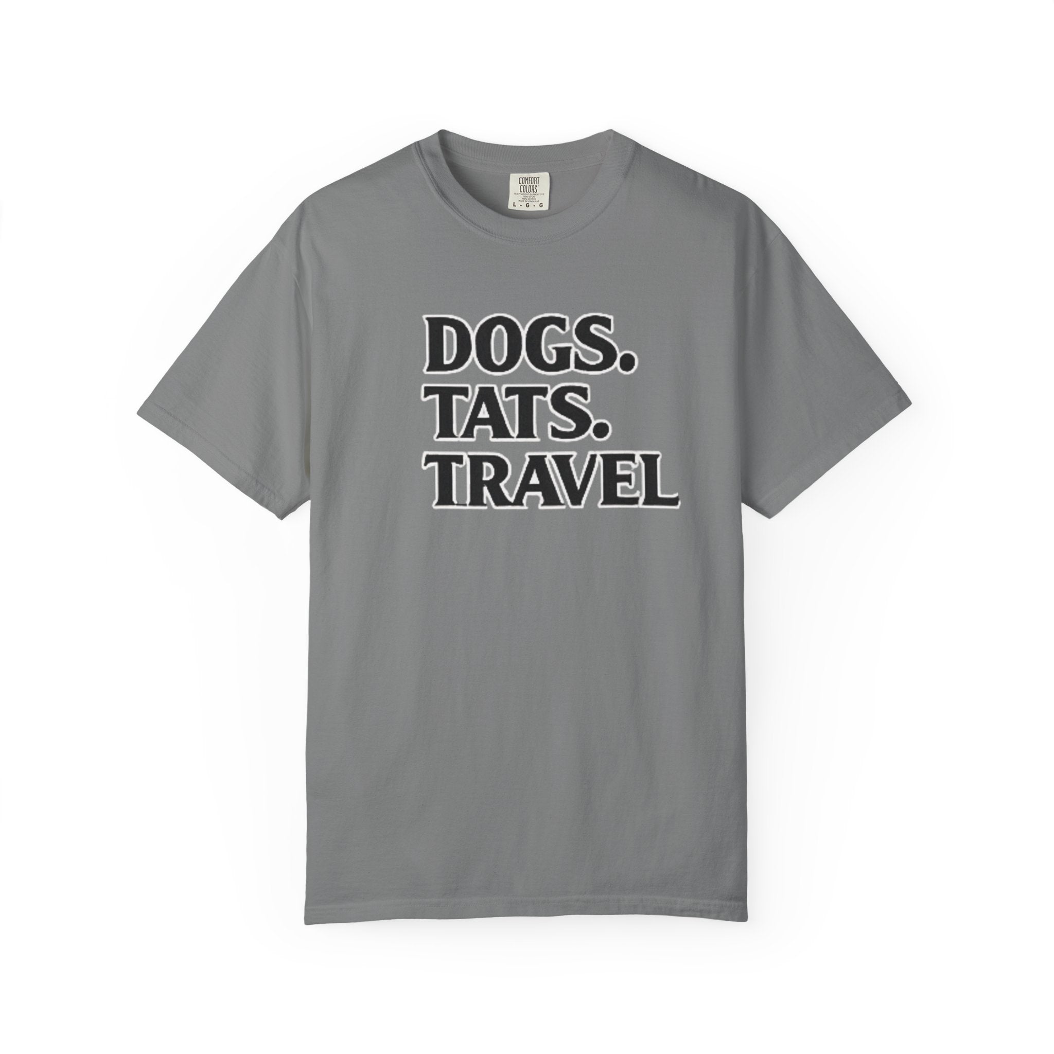 BubbaChubbs Dogs Tats Travel Word Simple Tee - BubbaChubbs Brand