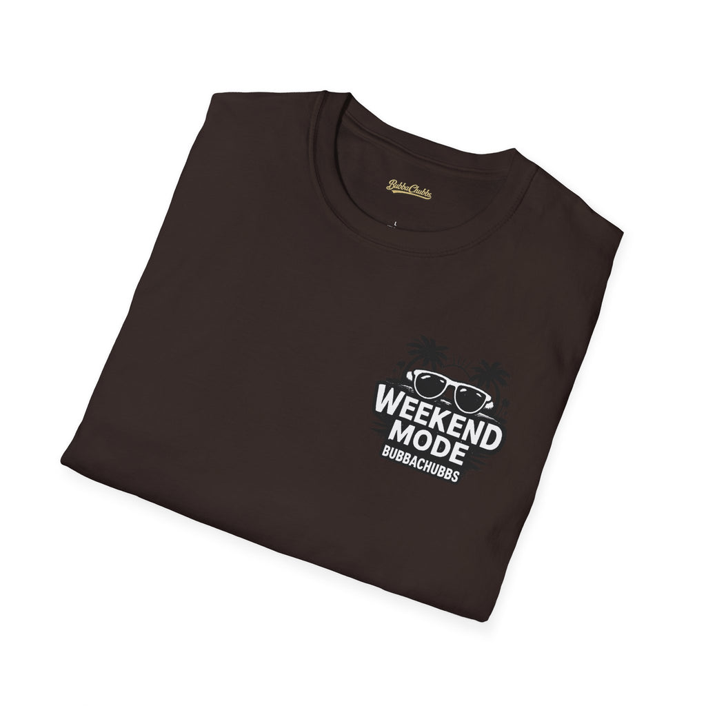 BubbaChubbs Weekend Mode Tee - BubbaChubbs Brand