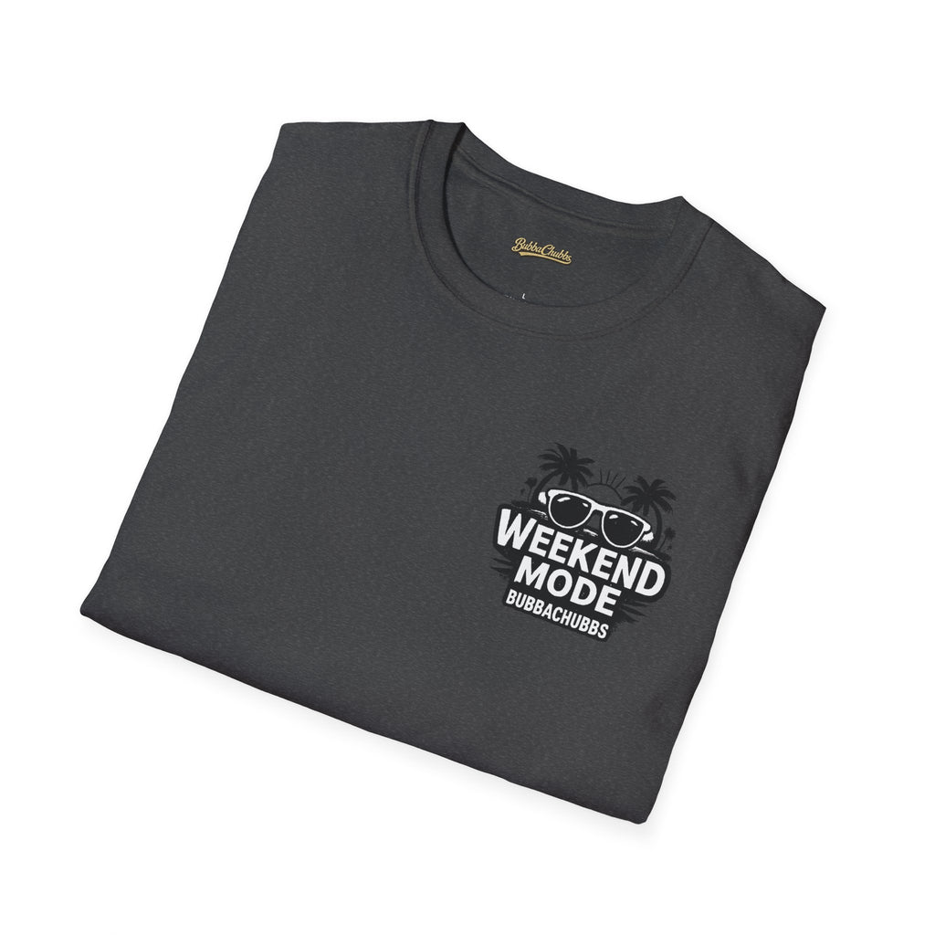 BubbaChubbs Weekend Mode Tee - BubbaChubbs Brand