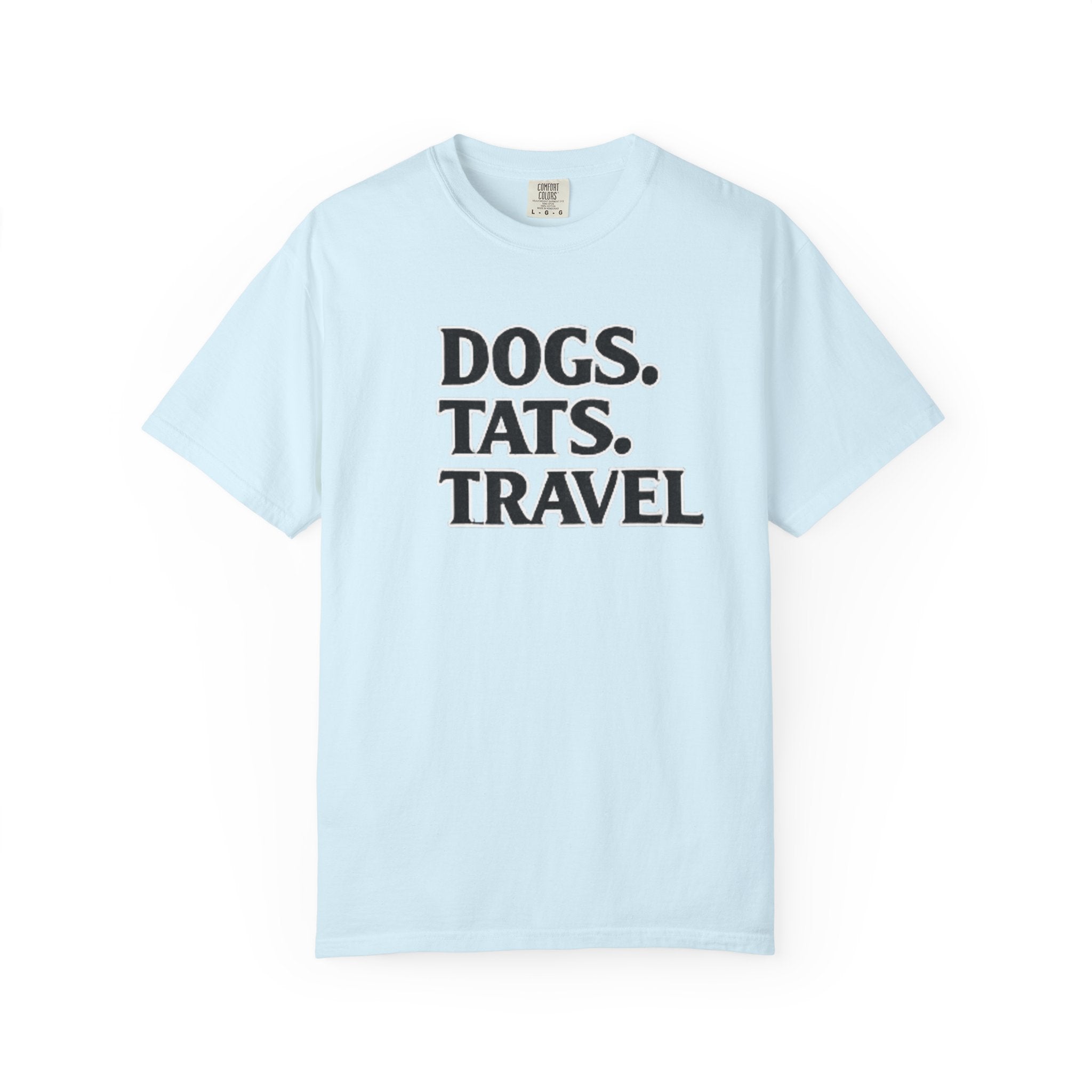 BubbaChubbs Dogs Tats Travel Word Simple Tee - BubbaChubbs Brand