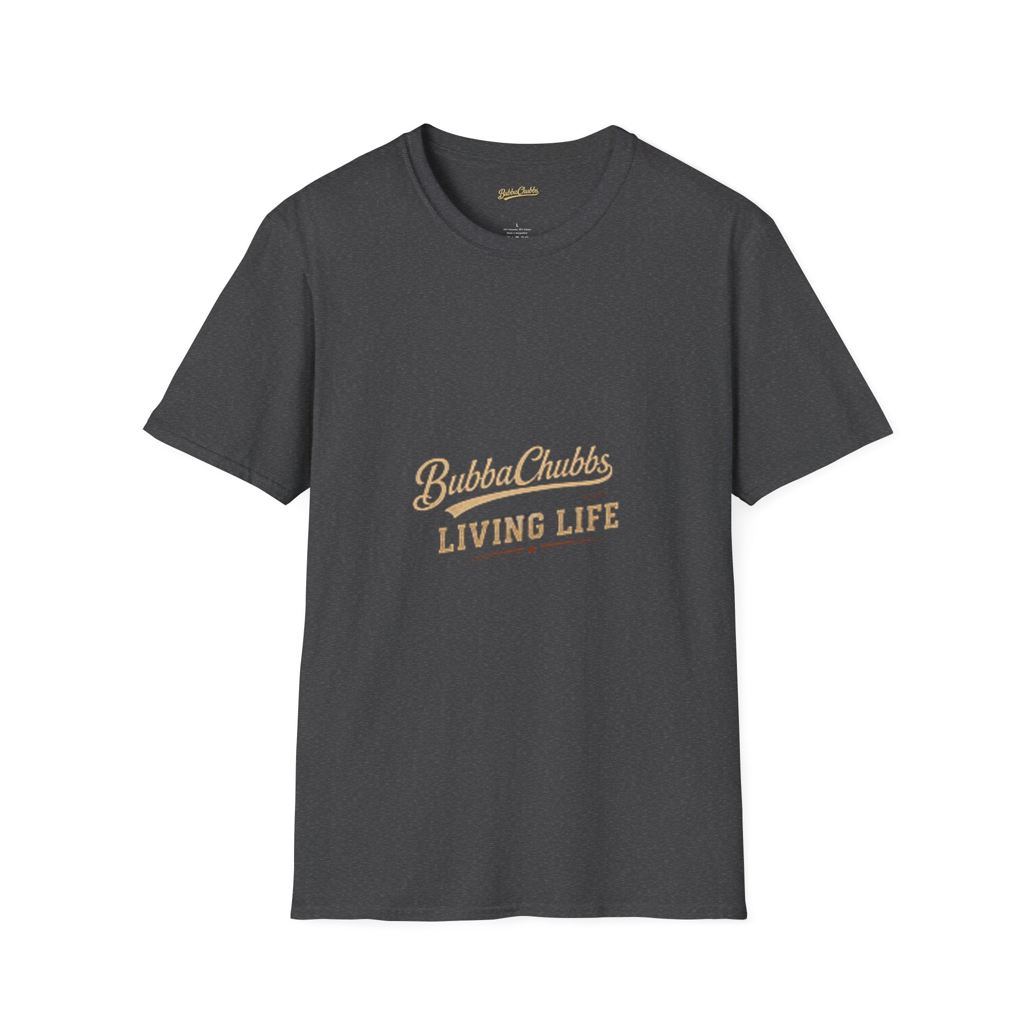 Living Life Graphic Tee | BubbaChubbs Lifestyle T-Shirt for Men & Women