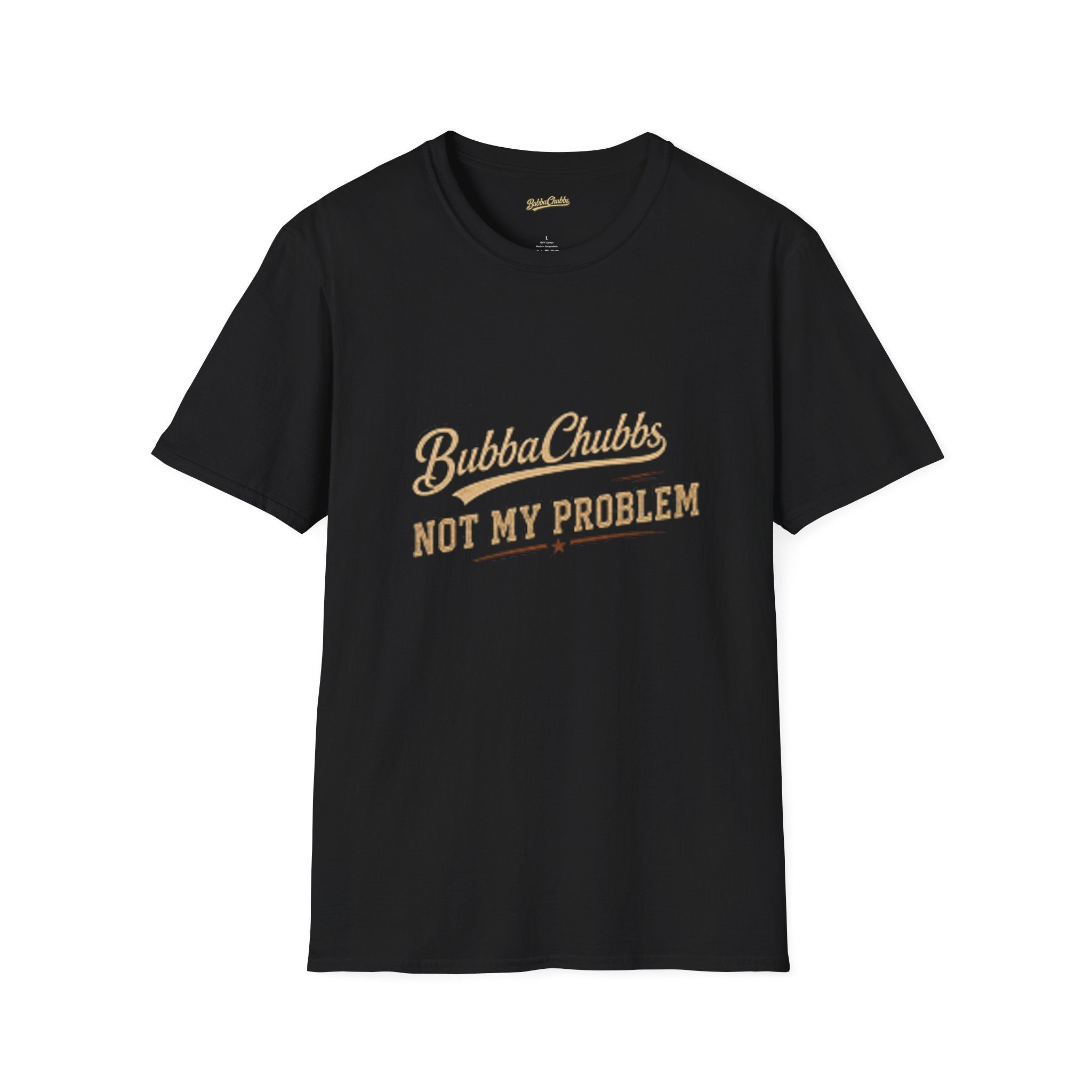 Not My Problem Retro Script Graphic Tee | BubbaChubbs Statement T-Shirt