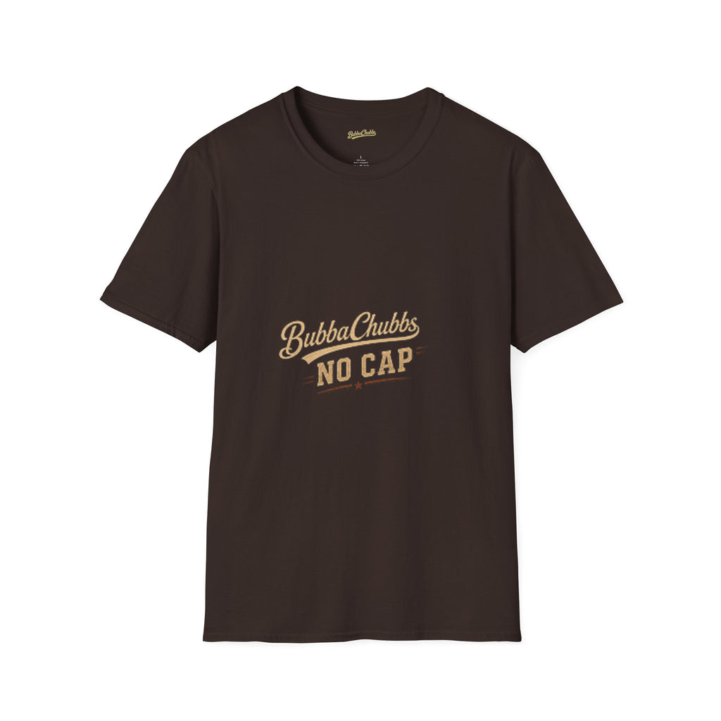 No Cap Graphic Tee | BubbaChubbs Bold Statement T-Shirt for Men & Women
