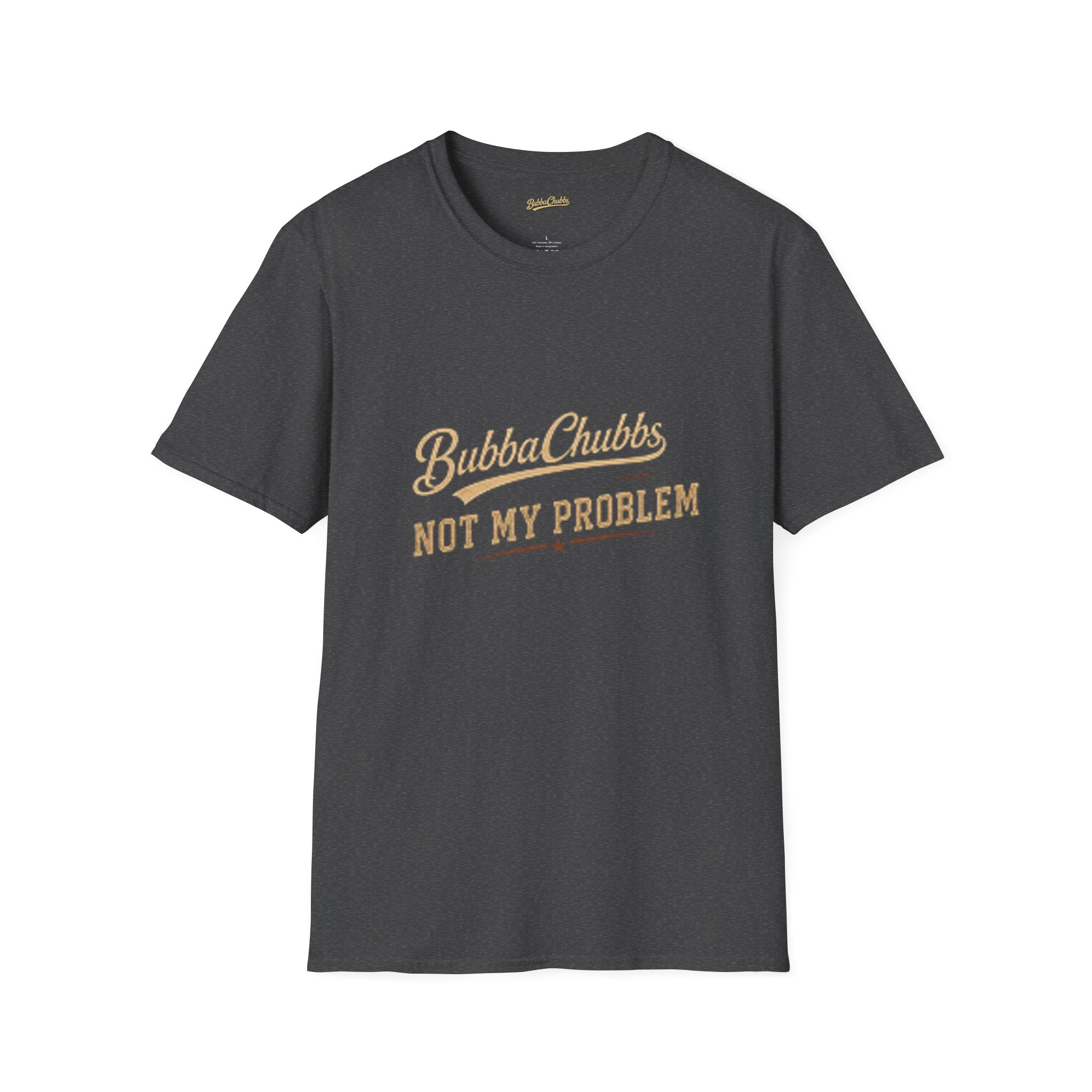 Not My Problem Retro Script Graphic Tee | BubbaChubbs Statement T-Shirt