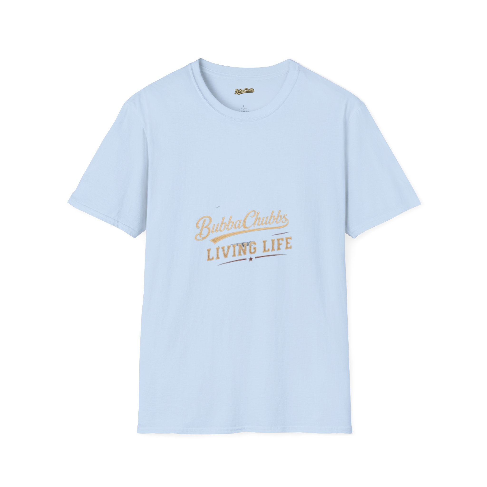 Living Life Graphic Tee | BubbaChubbs Lifestyle T-Shirt for Men & Women