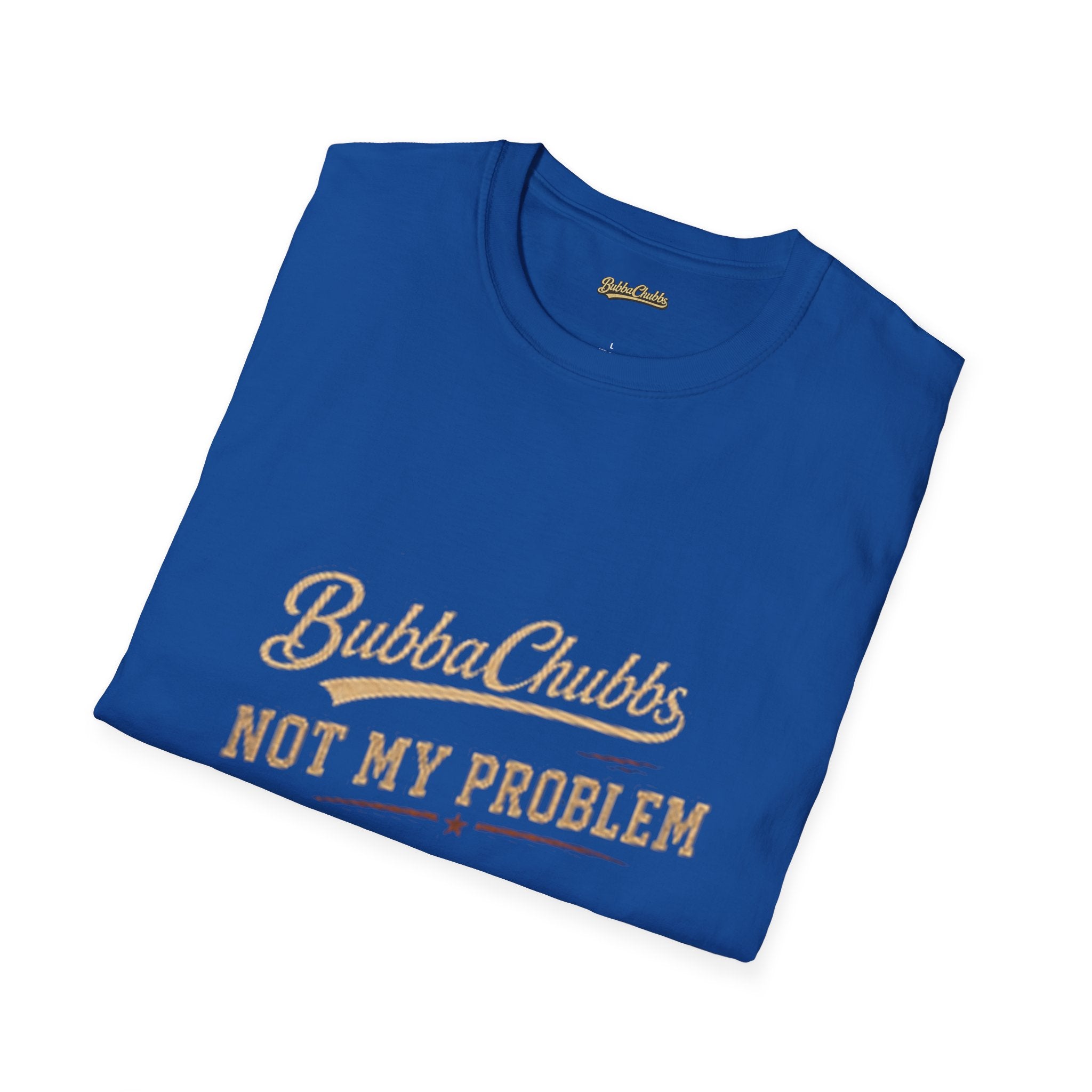 Not My Problem Retro Script Graphic Tee | BubbaChubbs Statement T-Shirt