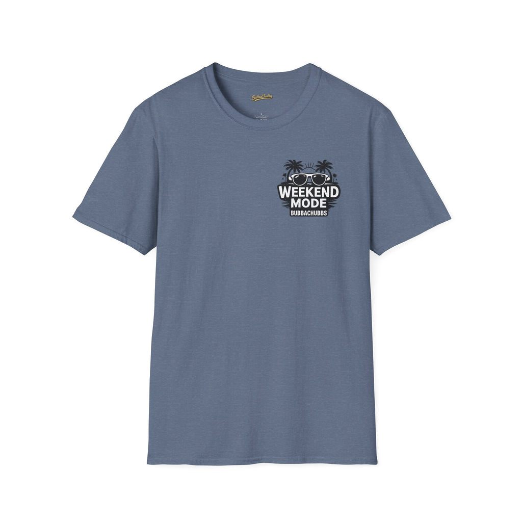 BubbaChubbs Weekend Mode Tee - BubbaChubbs Brand