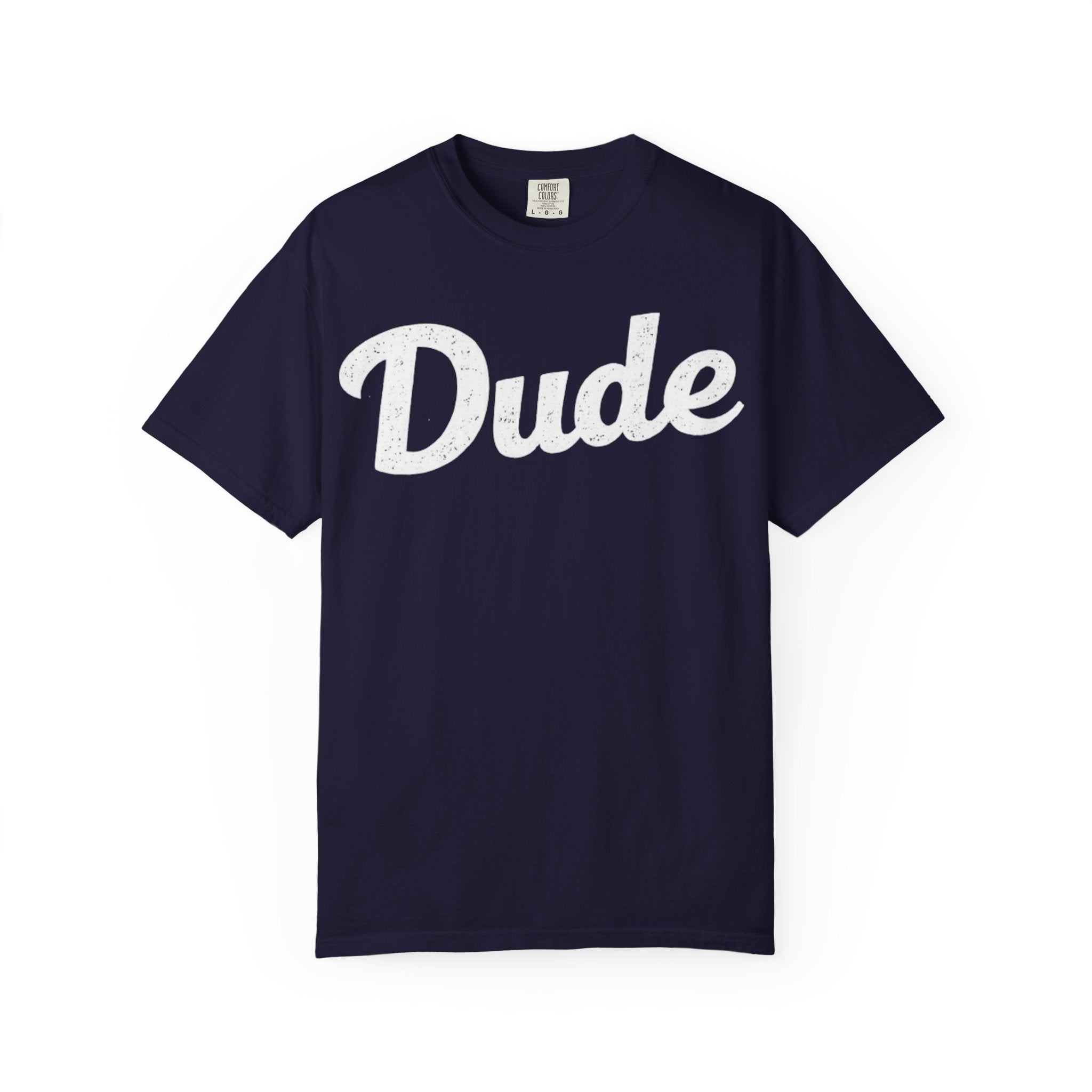 BubbaChubbs Dude White Lettering Tee - BubbaChubbs Brand