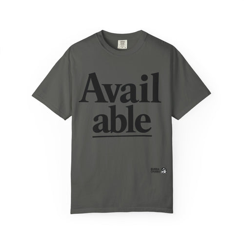 BubbaChubbs Available Tee - BubbaChubbs Brand